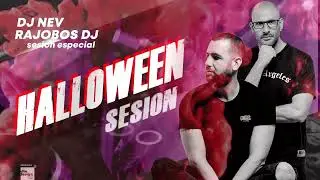 Sesion Halloween 2022 Nev & Rajobos (Reggaeton, Comercial, Trap, Flamenco, Dembow)