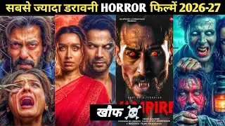 Top 10 Horror Upcoming Movies 2026-27 | 2026 में आने वाली सबसे बड़ी डरावनी Horror फिल्में 