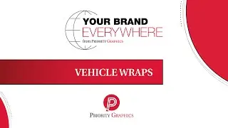 Your Brand Everywhere - Vehicle Wraps