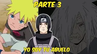 Que hubiera pasado si Naruto era Nieto de Madara Uchiha Parte 3