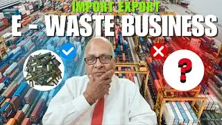 how to start e- waste scrap business | #exportimport | #business