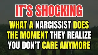 What a Narcissist Does the Moment They Realize You Don&rsquo;t Care Anymore (It&rsquo;s Shocking).