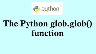 Using glob.glob() in Python