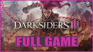 Darksiders 3 FULL GAME Gameplay Walkthrough PS4 Pro (No Commentary)