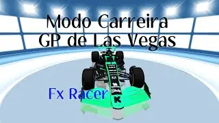 Um verdadeiro caos - Modo Carreira GP de Las Vegas | Fx Racer 