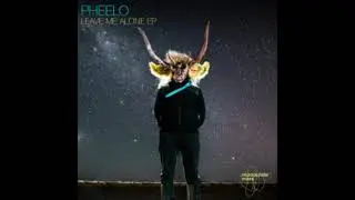 Pheelo - Leave Me Alone (Original Mix) [REPOPULATE MARS]