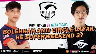 [BM] 2021 PMPL MY/SG W3D1 | S4 | Bolehkah Anti Circle layak ke Super Weekend 3?