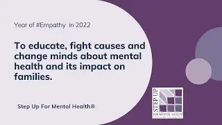 Step Up For Mental Health: Year of empathy 2022