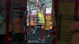 5 Passos para o KIPPING PULL UP