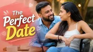 The Perfect Date - New Romantic Web Series 2026