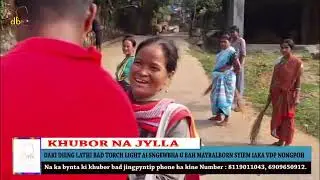 DAKI DIENG LATHI BAD TORCH LIGHT AI SNGEWBHA U BAH MAYRALBORN SYIEM IAKA VDP NONGPOH