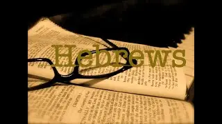 Hebrews 13/Calvary Chapel Madison