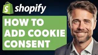 Как добавить согласие на использование cookie-файлов в Shopify (полное руководство 2024 г.)