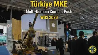 WDS 2026: T&uuml;rkiye MKE Positions Itself as a Multi-Domain Combat Supplier
