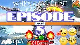 WHEN GAME CHAT GOES BAD EPISODE 5 | marvel rivals | GJ GAMES live 