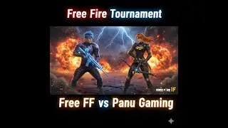 free fire tournament custom- panu gaming vs free fire ff