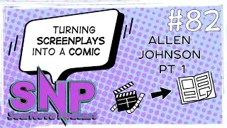 Turning screenplays into a comic-SeerNova Podcast-Episode 82 W/ Allen Johnson Pt 1