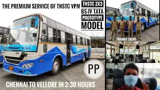 TNSTC 2x3 Point to Point | BS-IV Tata Prototype model | Chennai to Vellore | Bus Vlog | Tamil Review