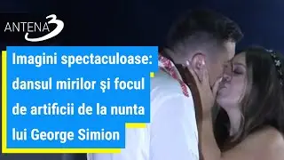 Imagini spectaculoase: dansul mirilor şi focul de artificii de la nunta lui George Simion