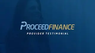 Provider Testimonial from Rebecca Kipp | Proceed Finance