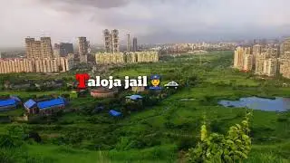 Taloja central jail || taloja jail 👮🚓 || jail view from hills 🗻