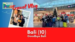 Bali Family Trip (10) Goodbye Bali #vlog #baliescape #familyvlog