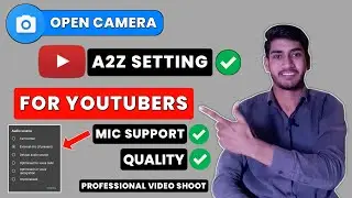 Open Camera All Settings 2022 | How To Shoot Professional Video In Mobile