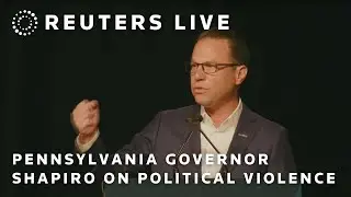 LIVE: Pennsylvania Governor Shapiro speaks on political violence in US