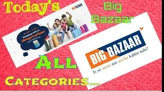 Today's | Big Bazaar Offers All Categories...👇👇👇  