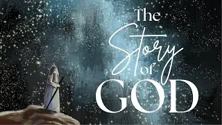 The Story Of God - Vision Video