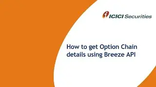 How To Get Details Of Option Chain Using Breeze API  | Getting Started With Breeze API ICICI Direct