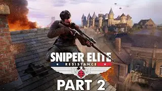 Sniper Elite: Resistance - Gameplay Walkthrough - Part 2 - 