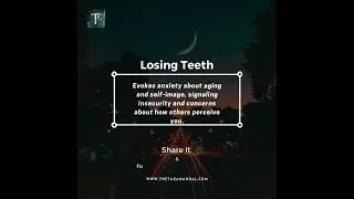 Common Dreams & Interpretations - Losing Teeth 🦷  Overcoming Anxiety & Insecurity 🌈💫