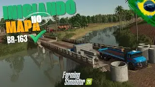 Construindo a PONTE no Mapa - BR-163 - Farming Simulator 25 | Mapa BR