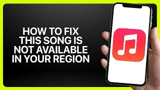 Как исправить ошибку &laquo;Эта песня недоступна в вашем регионе&raquo; в Apple Music 2025! Руководство