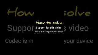 #how to fix MX player codec problem #support for this video codec is missing from your device #
