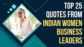 Top 25 Inspiring Quotes from Top Indian Women Business Leaders | Daily-Quotes