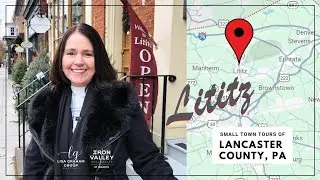 Let's Tour LITITZ, PA || Coolest Small Town USA