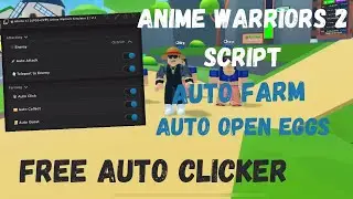 [NEW] Roblox Anime Warriors Simulator 2 Script | Auto Farm | Free Auto Clicker | Auto Quest | 2023!!