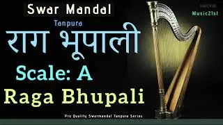 राग भूपाली  A SCALE SWAR MANDAL-TANPURA : RAG BHUPALI :Meditation and Riyaz : Music Learning Tools