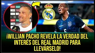 &iexcl;WILLIAN PACHO REVELA LA VERDAD DEL INTER&Eacute;S DEL REAL MADRID PARA LLEV&Aacute;RSELO!