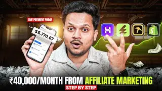 How I Earn ₹40,000/Month From Affiliate Marketing! 🔥 [ Payment Proof + Tutorial ] | Passive Income