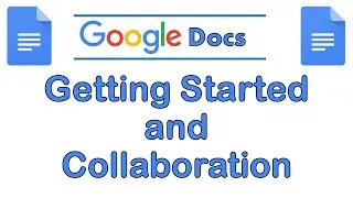 Google Docs: Create, Save, Download and Collaborate Tutorial