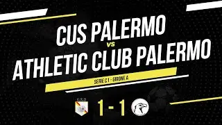 Cus Palermo - Athletic Club Palermo | Serie C1 Sicilia | Highlights & Goals