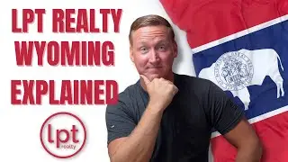 LPT Realty Wyoming Explained - Full Breakdown of Benefits, Comp Plans, Stock Awards, Fees & More!