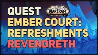 Ember Court Refreshments WoW Quest