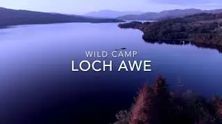 Loch Awe wild camp 4k