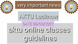 aktu University Lucknow | important news for online classes