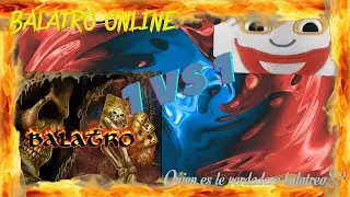 COMPETITIVO ONLINE BALATRO - ENFRENTAMIENTO PARA DECIDIR QUIEN SER&Aacute; BALATR@ BALATR&Eacute;Z