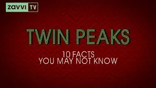 10 Facts You May Not Know About Twin Peaks